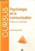 Psychologie de la communication - Théories et méthodes. Abric Jean-Claude