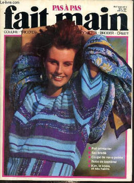 Fait Main pas à pas, n°5 (mai 1987) : Coussin, sac en lirettes, bérêt, bouquet en raphia / Patrons : garde-robe jeune, tailleur, coussins, combinaison ...