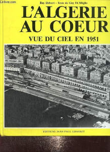 L'Algérie au Coeur, vue du ciel en 1951