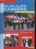 "Les Gueules Cassées, 90e année, n°319 (juillet 2011) : L'Assemblée générale des ""Gueules Cassées"" / La vie de l'Union / La blessure du sergent ...