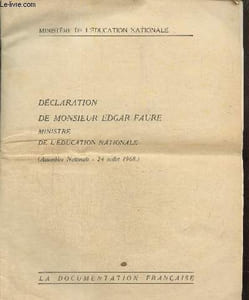 Déclaration de Monsieur Edgar Faure, ministre de l'Education Nationale (Assemblée Nationale - 24 juillet 1968)