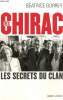 Les Chirac - Les secrets du clan. Gurrey Béatrice