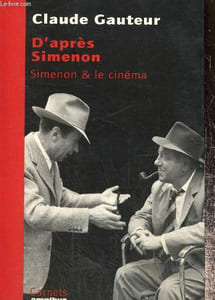D'après Simenon - Simenon & le cinéma