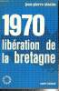 1970 : Libération de la Bretagne. Nicaise Jean-Pierre