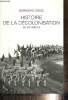 Histoire de la décolonisation au XXe siècle. Droz Bernard