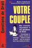 "Votre Couple (Collection ""Questions de droit"")". Valot-Forest Martine