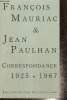 "Correspondance 1925-1967 (Collection ""Correspondances de Jean Paulhan"")". Mauriac François, Paulhan Jean