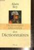 Dictionnaire amoureux des dictionnaires. Rey Alain & Collectif