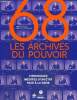 68, les archives du pouvoir - Chroniques inédites d'un Etat face à la crise. Artières Philippe, Giry Emmanuel