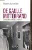 De Gaulle, Mitterrand : La bataille des deux France. Schneider Robert