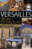 Versailles, secret et insolite - Le château, ses jardins et la ville. Jacquet Nicolas