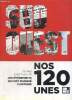Hors-série Sud Ouest : Nos 120 unes - 75 ans d'actualité, les évènements qui ont marqué l'Histoire. Venries Patrick & Collectif
