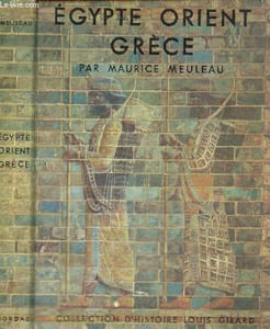 Egypte, Orient, Grèce (Collection d'Histoire)