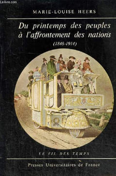 "Du printemps des peuples à l'affrontement des nations (1848-1914) (Collection ""Le Fil du Temps"", n°8)". Heers Marie-Louise