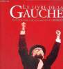 Le Livre de la Gauche. Giesbert Franz-Olivier et Jean-Christophe
