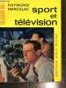 "Sport et Télévision (Collection ""Aujourd'hui"")". Marcillac Raymond