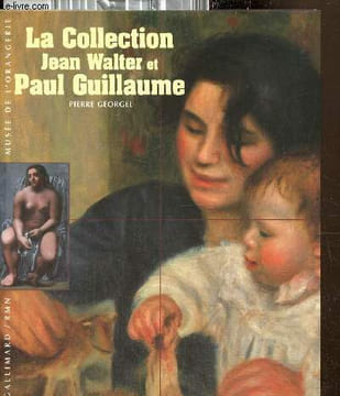 "La Collection Jean Walter et Pierre Guillaume (Collection ""Découvertes Gallimard"", hors-série)". Georgel Pierre