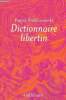 "Dictionnaire libertin - Le langage du plaisir au siècle des Lumières (Collection ""L'infini"")". Lasowski Patrick Wald
