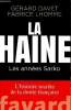 La Haine - Les années Sarko : L'histoire secrète de la droite française. Davet Gérard, Lhomme Fabrice