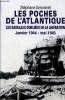 Les poches de l'Atlantique - Les batailles oubliées de la Libération, janvier 1944 - mai 1945. Simonnet Stéphane