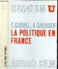 "La politique en France (Collection U, Série ""Société politique"")". Goguel F., Grosser A.