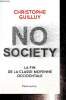 No society - La fin de la classe moyenne occidentale. Guilluy Christophe