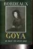 Catalogue d'exposition : Goya 1746-1828 - 16 mai - 30 juin 1951 à Bordeaux. Martin-Méry Gilberte & Collectif
