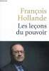 Les leçons du pouvoir. Hollande François