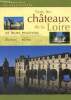 Tous les châteaux de la Loire et leurs environs. du Pontavice Gilles