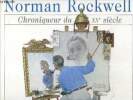 Norman Rockwell, chroniqueur du XXe siècle - Musée Norman Rockwell de Stockbridge. Rosen Dana & Collectif