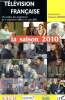 Télévision française : la saison 2010 - Une analyse des programmes du 1er septembre 2008 au 31 août 2009. Bosséno Christian & Collectif