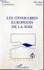 Les itinéraires européens de la soie, routes de l'échange - Deuxième colloque européen, Nîmes, 25-26-27 octobre 1989. Piault Marc-Henri, Clavairolle ...