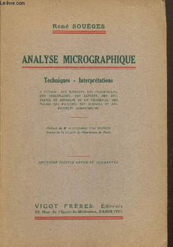 Analyse micrographique - Techniques, Interprétations - A l'usage des médecins, des pharmaciens, des vétérinaires, des experts, des étudiants en ...