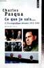 "Ce que je sais..., tome II : Un magnifique désastre 1988-1995 (Collection ""Points"", n°2197)". Pasqua Charles