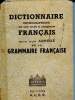 Dictionnaire orthographique des mots usuels et néologismes français, suivi d'un abrégé de la grammaire française. Collectif