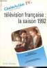 CinémAction TV4 - Télévision française : la saison 1992 - Pour la télévision (Christian Bosséno) / Discours de méthodes pour mémoires retrouvées / ...