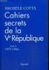 Cahiers secrets de la Ve République, tome II : 1977-1986. Cotta Michèle