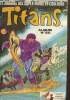 Titans, le journal des super-héros en couleurs, album n°35 (n°103, 104 et 105). Lee Stan