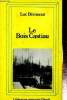 Le Bois Castiau (Collection Nature, n°6). Bérimont Luc
