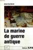 "La marine de guerre antique (Collection ""Kronos"", n°18)". Guillerm Alain