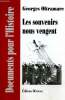 "Les souvenirs nous vengent (Collection ""Documents pour l'Histoire"")". Oltramare Georges