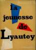 La jeunesse de Lyautey. de Roux François