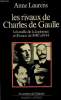 "Les rivaux de Charles de Gaulle - La bataille de la légitimité en France de 1940 à 1944 (Collection ""Les Ombres de l'Histoire"")". Laurens Anne