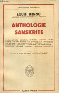 "Anthologie sanskrite - Textes de l'Inde ancienne traduits du sanskrit (Collection ""Bibliothèque historique"")"