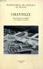 Chantilly - Notice historique et descriptive sur le château et les jardins. de Ganay Ernest