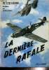 La Dernière Rafale. Henn Peter