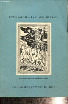 La Chasse au Snark, crise en huit épisodes. Carroll Lewis