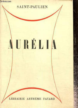 Aurélia, scènes de la vie fantastique. Saint-Paulien