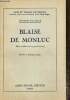 Blaise de Monluc - Héros malchanceux et grand écrivain. Le Gras Joseph