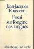 Essai sur l'origine des langues. Rousseau Jean-Jacques